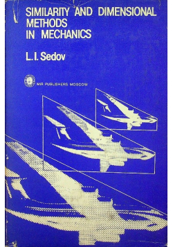 Similarity and dimensional methods in mechanics