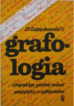 Grafologia charakter pisma mówi o człowieku