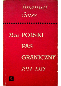 Tzw polski pas graniczny 1914 - 1918
