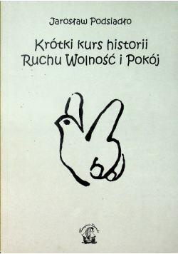 Krótki kurs historii ruchu wolności i pokoju