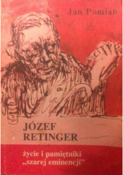 Józef Retinger życie i pamiętniki szarej eminencji