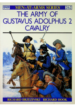 The army of Gustavus Adolphus 2 Cavalry