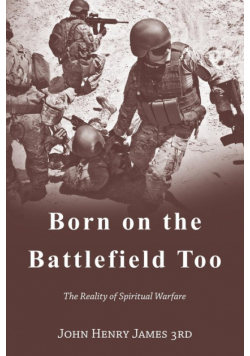 Born on the Battlefield Too