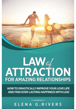 Law of Attraction for Amazing Relationships