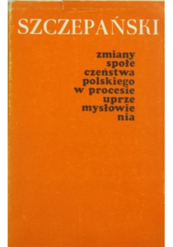 Zmiany społeczeństwa polskiego w procesie uprzemysłowienia