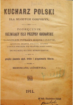 Kucharz polski dla młodych gospodyń 1911 r.