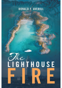 The Lighthouse Fire