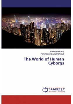 The World of Human Cyborgs
