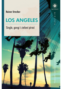 Los Angeles Single gangi i zieloni piraci