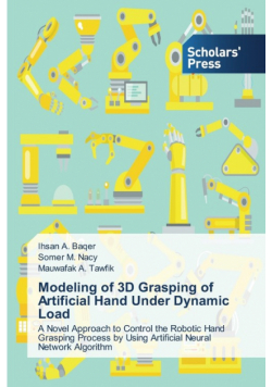 Modeling of 3D Grasping of Artificial Hand Under Dynamic Load