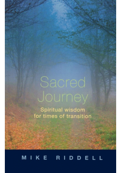 Sacred Journey - Spiritual Wisdom for Times of Transition
