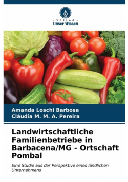 Landwirtschaftliche Familienbetriebe in Barbacena/MG - Ortschaft Pombal