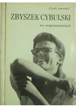 Zbyszek Cybulski we wspomnieniach