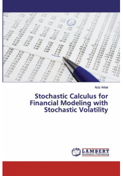Stochastic Calculus for Financial Modeling with Stochastic Volatility