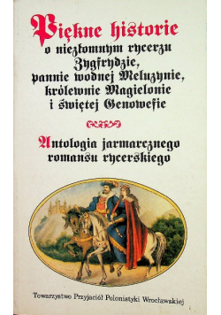 Piękne historie o niezłomnym rycerzu Zygfrydzie