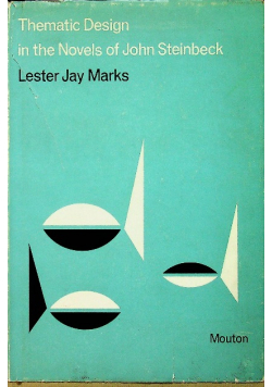 Thematic design in the novels of John Steinbeck