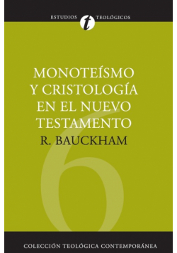 Monoteísmo y cristología en el N.T.