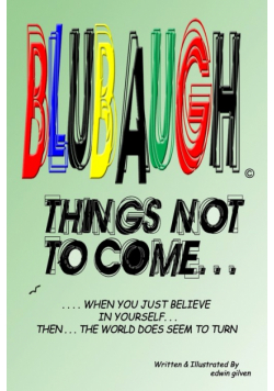 BLUBAUGH, 'Things Not To Come'