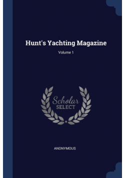 Hunt's Yachting Magazine; Volume 1