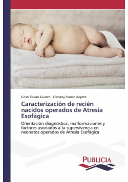 Caracterización de recién nacidos operados de Atresia Esofágica