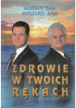 Zdrowie w twoich rękach