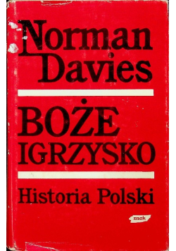 Boże igrzysko Historia Polski tom II