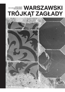Warszawski trójkąt Zagłady Autoggraf autora