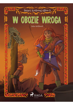 Dzieci królowej elfów. Dzieci królowej elfów 5 - W obozie wroga (#5)
