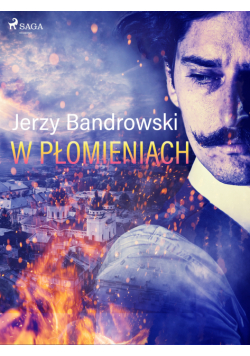 W płomieniach