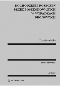 Dochodzenie roszczeń przez poszkodowanych w wypadkach drogowych