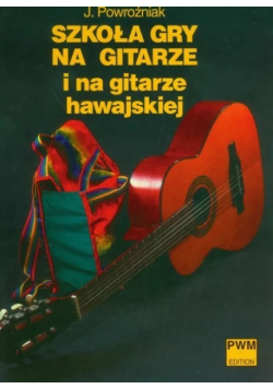 Szkoła gry na gitarze i gitarze hawajskiej