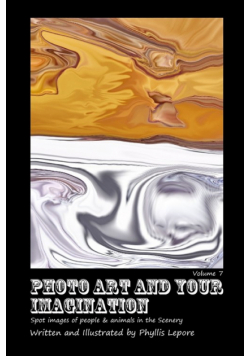Photo Art and Your Imagination volume 7