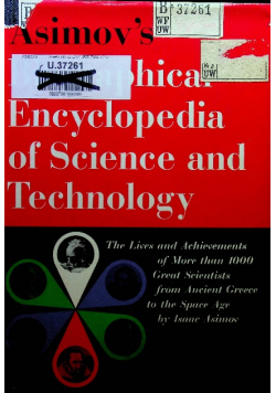 Asimov's biographical encycklopedia of science and technology