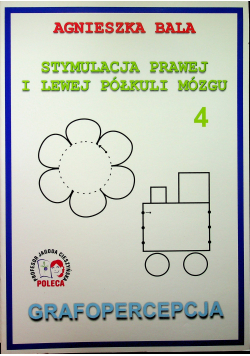 Stymulacja Prawej i Lewej Półkuli Mózgu Zeszyt 4 Grafopercepcja