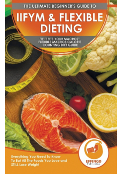 IIFYM & Flexible Dieting