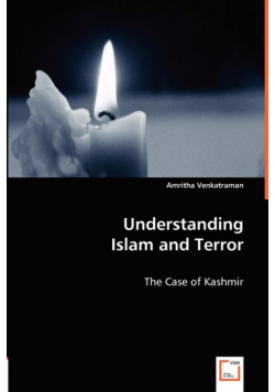 Understanding Islam and Terror - The Case of Kashmir