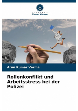 Rollenkonflikt und Arbeitsstress bei der Polizei