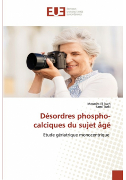 Désordres phospho-calciques du sujet âgé