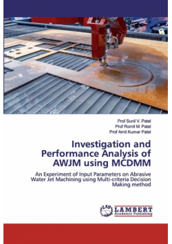 Investigation and Performance Analysis of AWJM using MCDMM