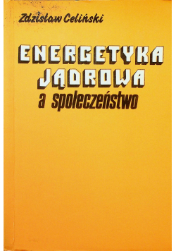 Energetyka Jądrowa a społeczenstwo