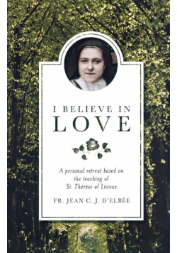 I Believe in Love