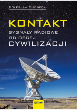 Kontakt. Sygnały radiowe od obcej cywilizacji