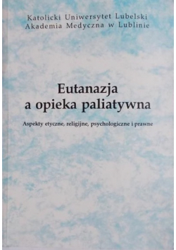 Eutanazja a opieka paliatywna