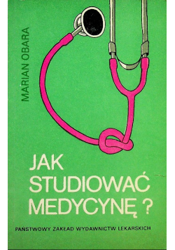 Jak studiować medycynę
