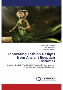 Innovating Fashion Designs from Anient Egyptian Costumes