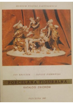 Porcelana figuralna Katalog zbiorów