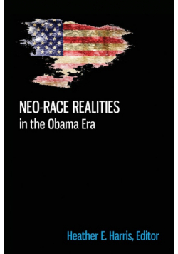 Neo-race Realities in the Obama Era