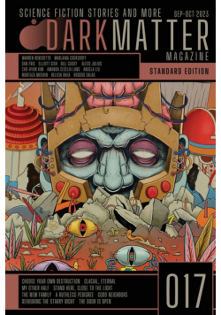 Dark Matter Magazine Issue 017