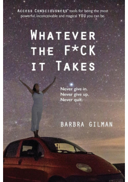Whatever The F*ck It Takes