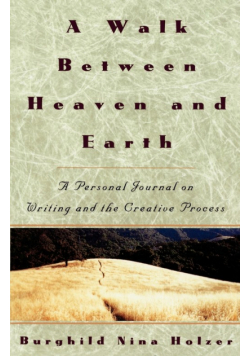 A Walk Between Heaven and Earth